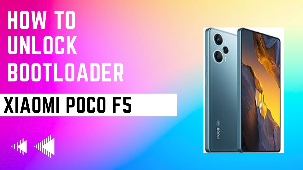 How to Unlock Bootloader on Xiaomi Poco F5