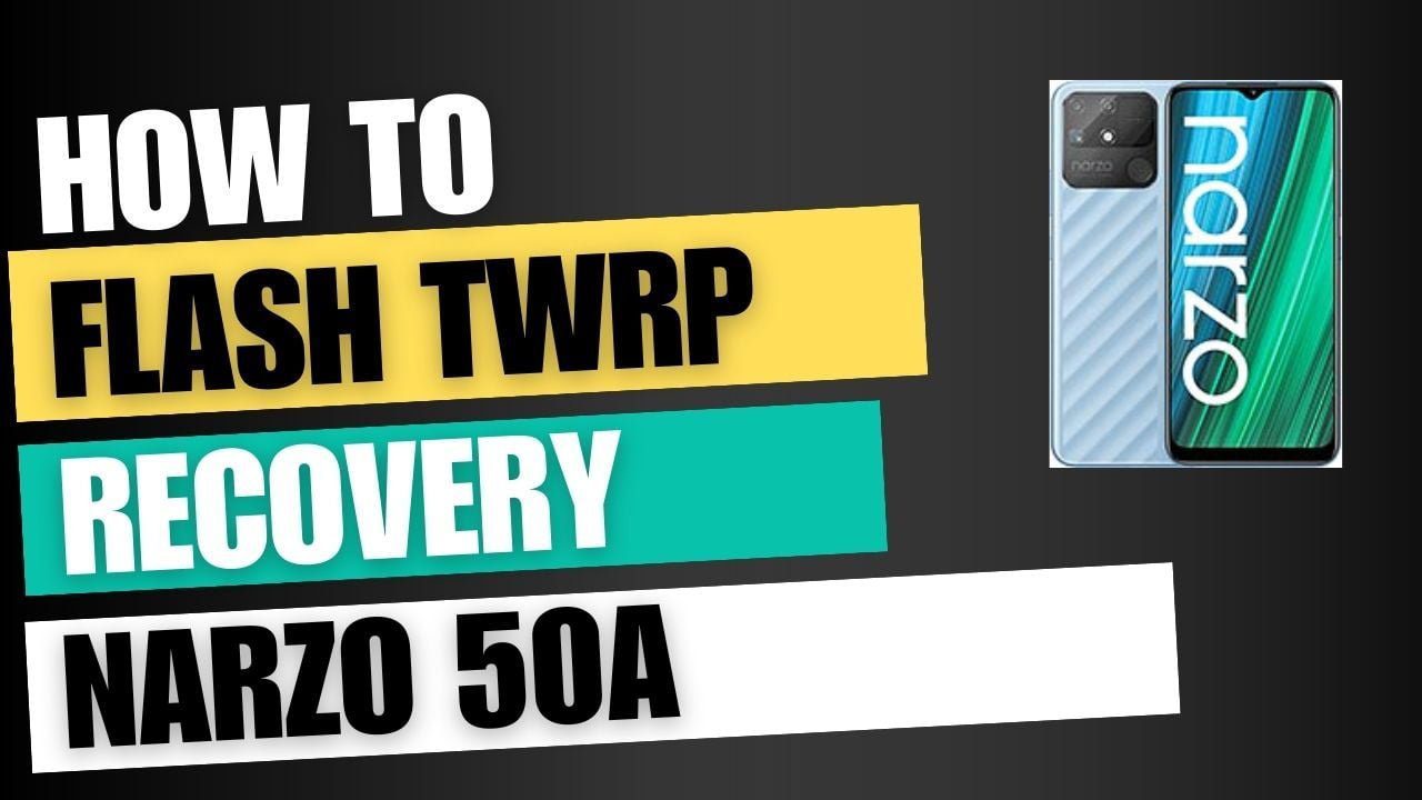 Download TWRP Recovery For Realme Narzo 50A