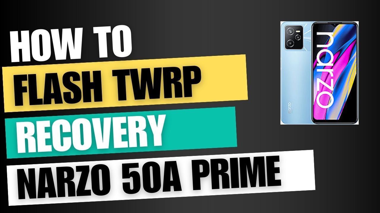 Download TWRP Recovery For Realme Narzo 50A