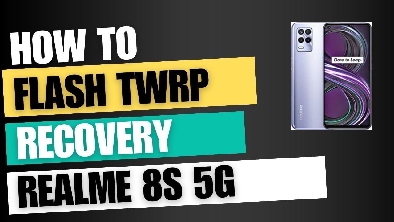 Download TWRP Recovery For Realme 8s 5G