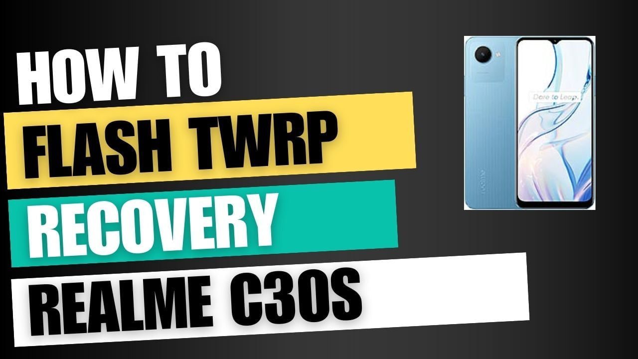 Download TWRP Recovery For Realme C30s