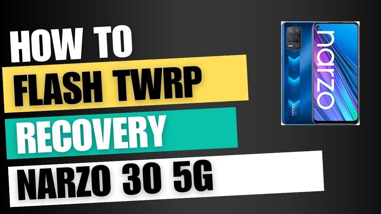 Download TWRP Recovery For Realme Narzo 30 5G