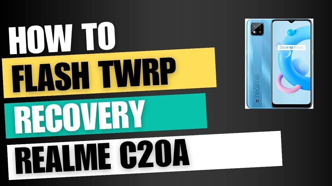 Download TWRP Recovery For Realme C20A