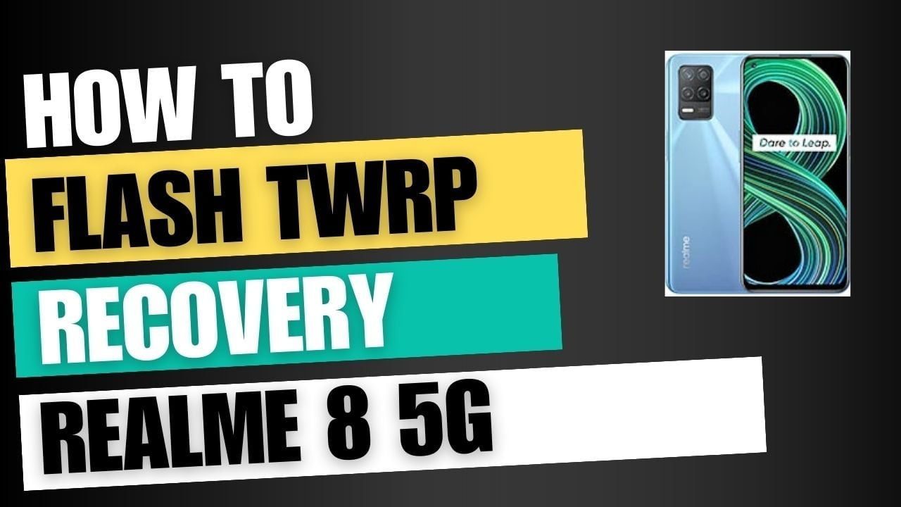 Download TWRP Recovery For Realme 8