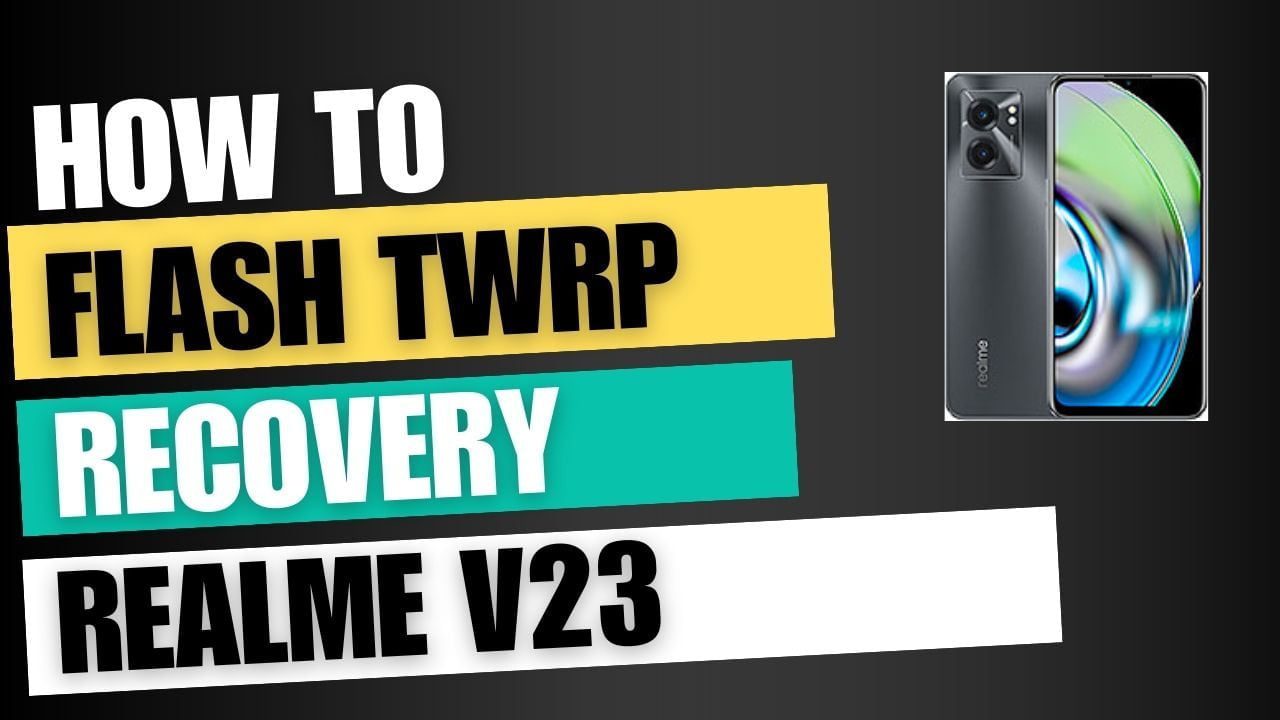 Download TWRP Recovery For Realme V23