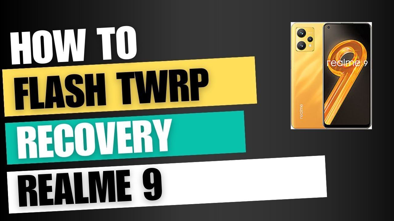 Download TWRP Recovery For Realme 9