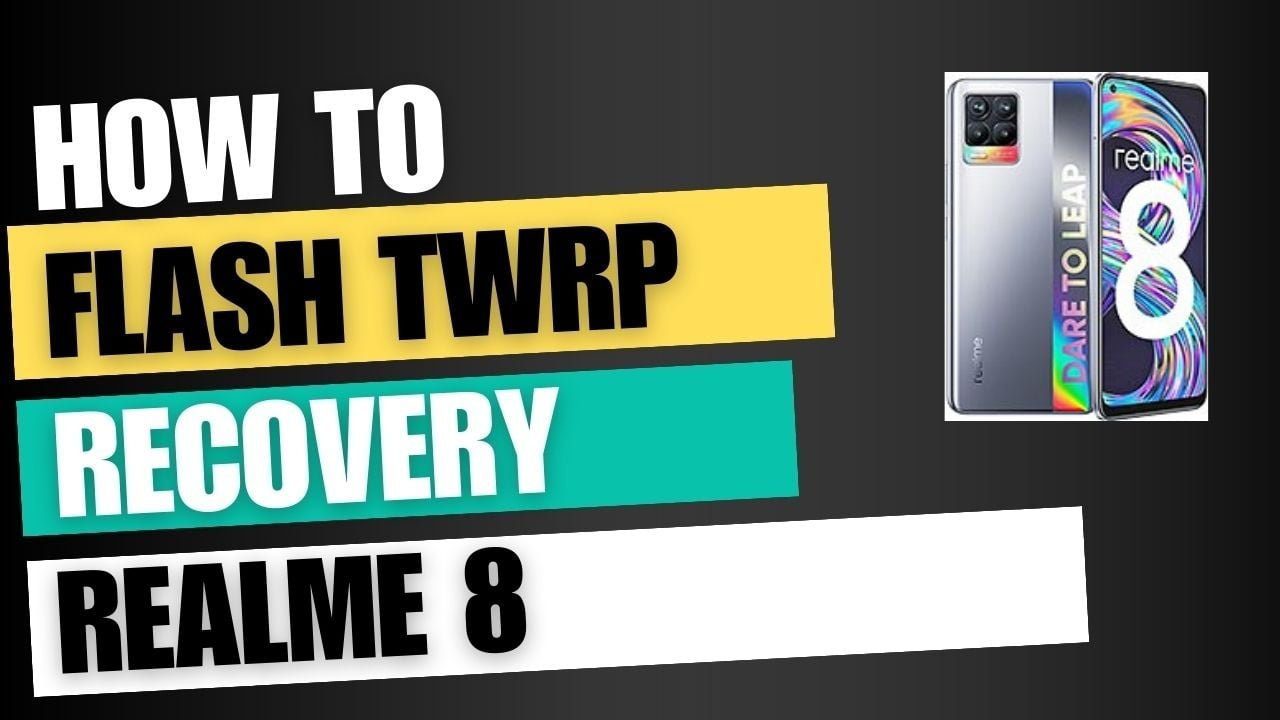 Download TWRP Recovery For Realme 8