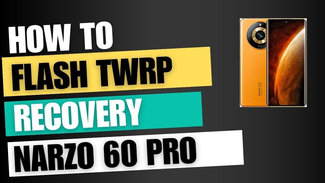 Download TWRP Recovery For Realme Narzo 60 Pro