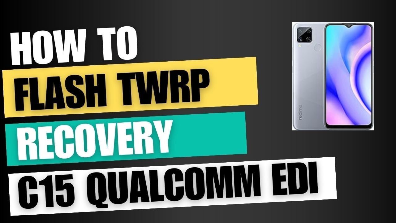 Download TWRP Recovery For Realme C15