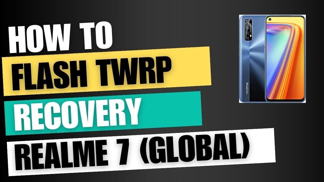 Download TWRP Recovery For Realme 7