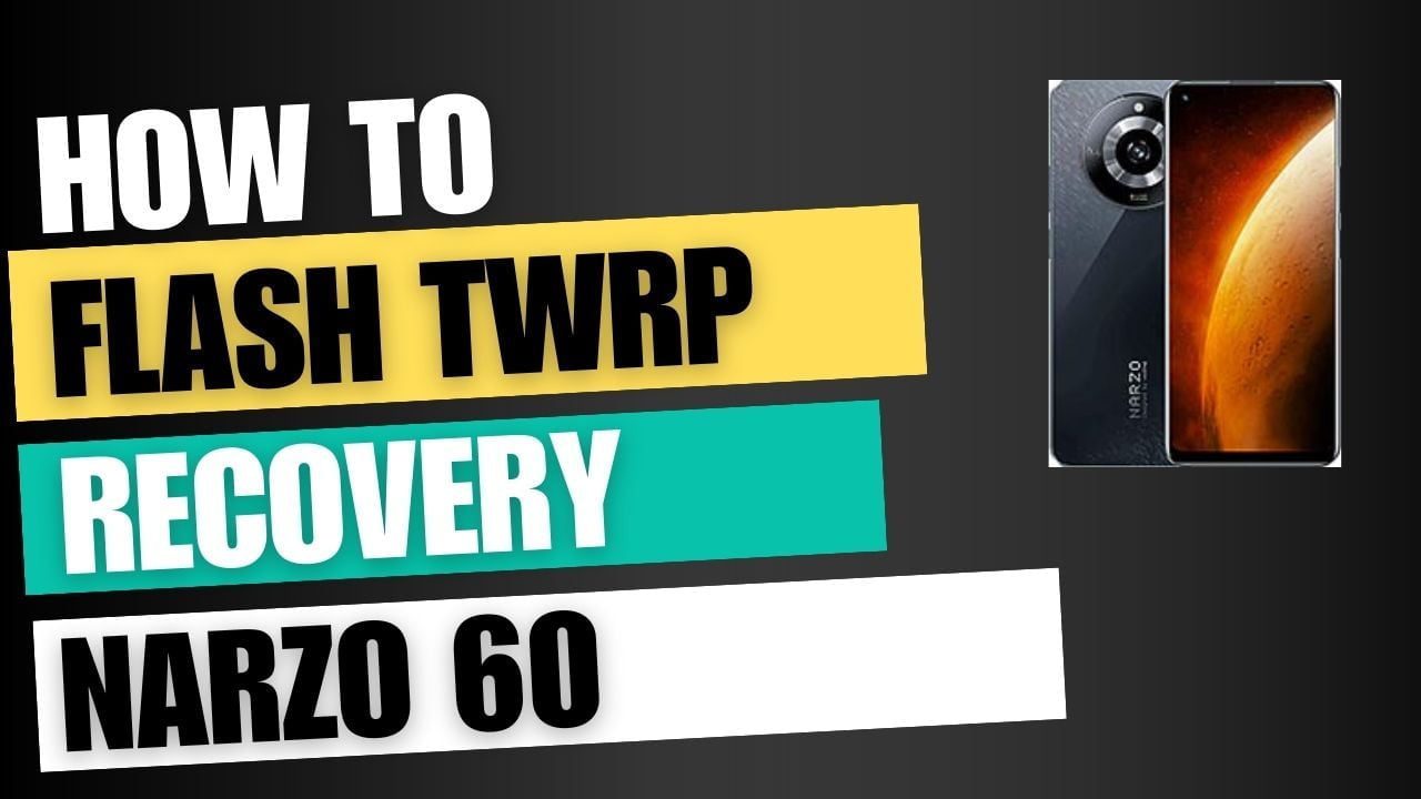 Download TWRP Recovery For Realme Narzo 60