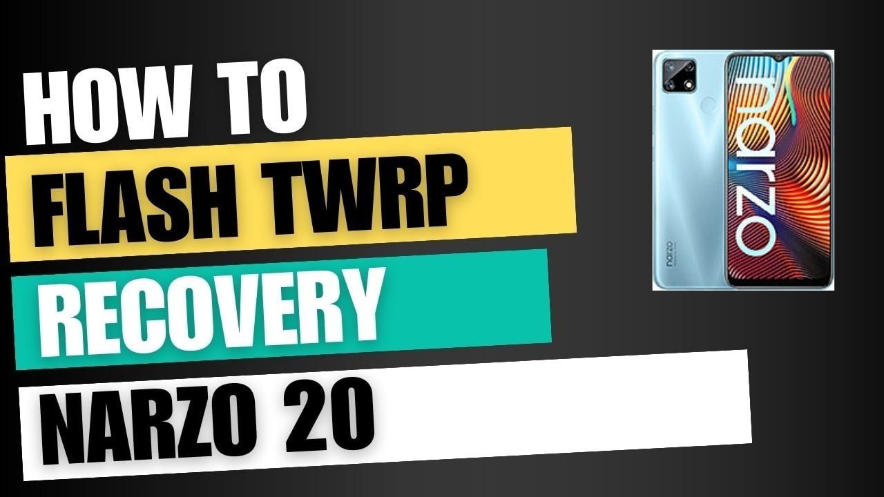 Download TWRP Recovery For Realme Narzo 20A