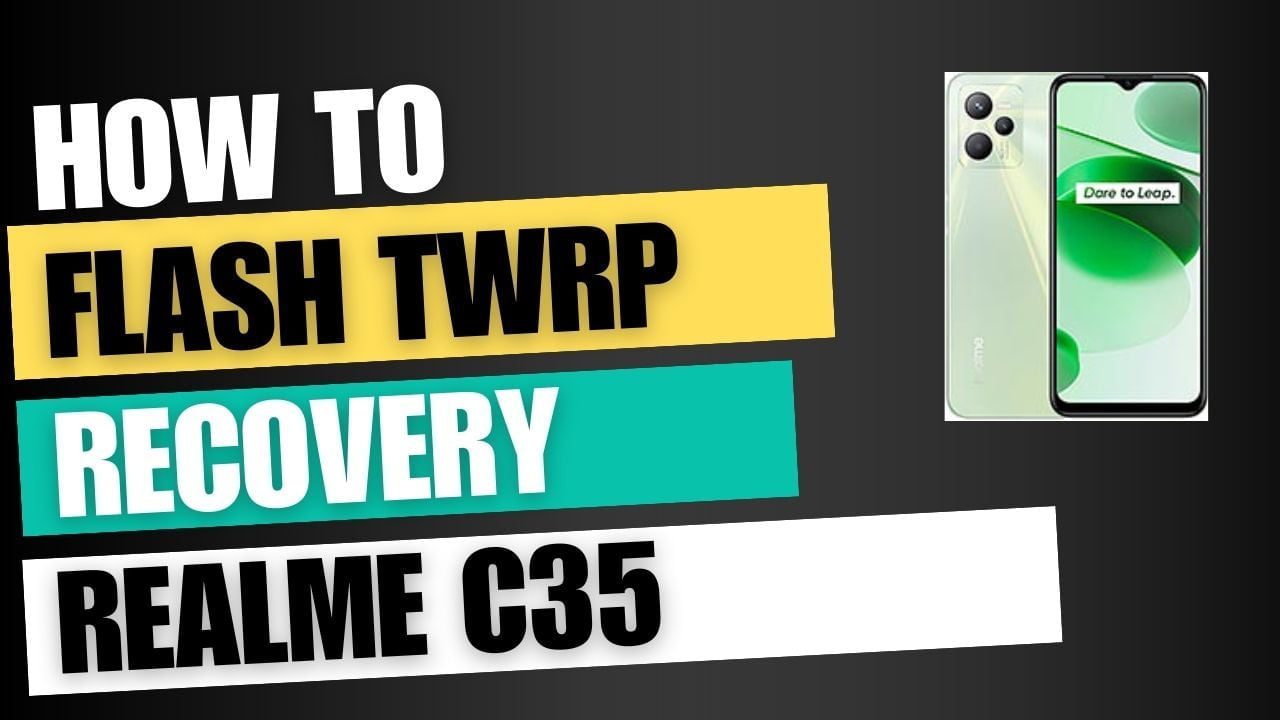 Download TWRP Recovery For Realme C35