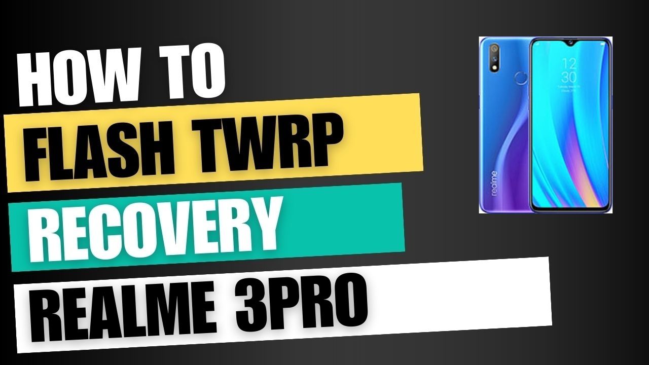 Download TWRP Recovery For Realme 3 Pro