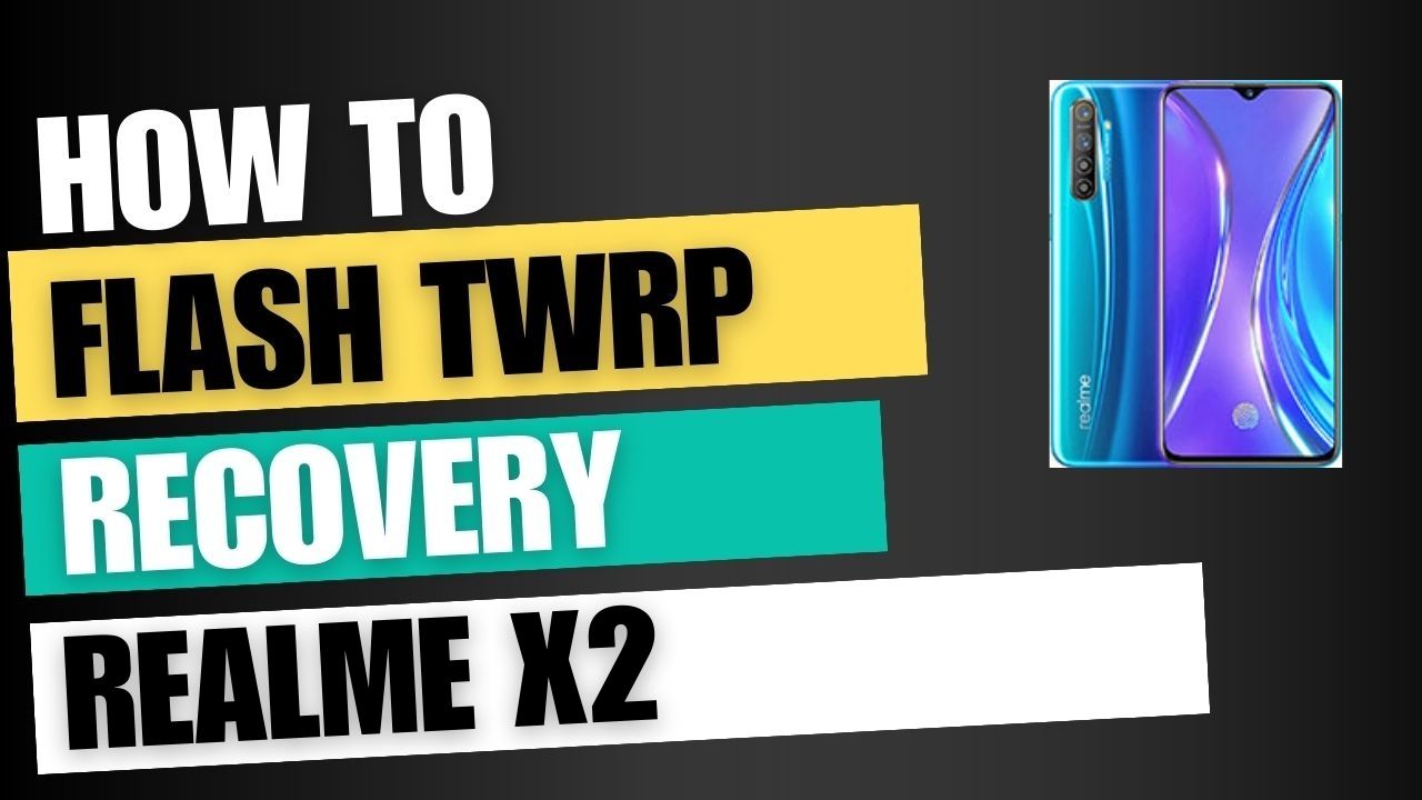 Download TWRP Recovery For Realme X2