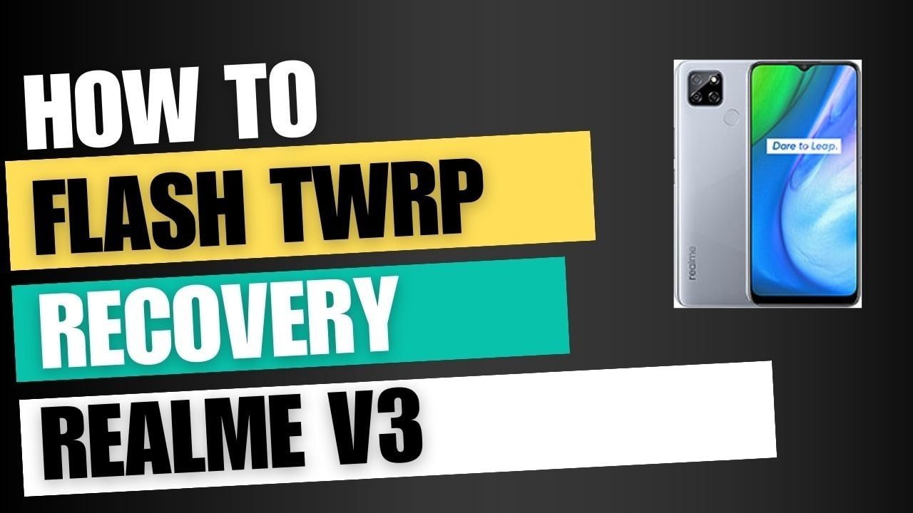 Download TWRP Recovery For Realme V3