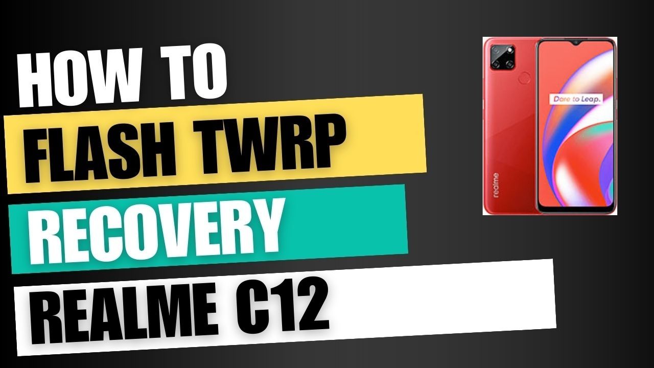 Download TWRP Recovery For Realme C12