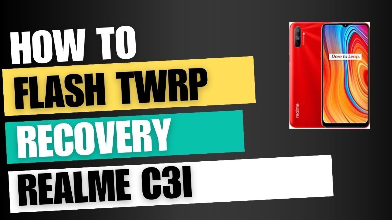 Download TWRP Recovery For Realme C3i