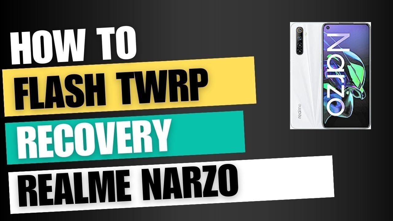 Download TWRP Recovery For Realme Narzo