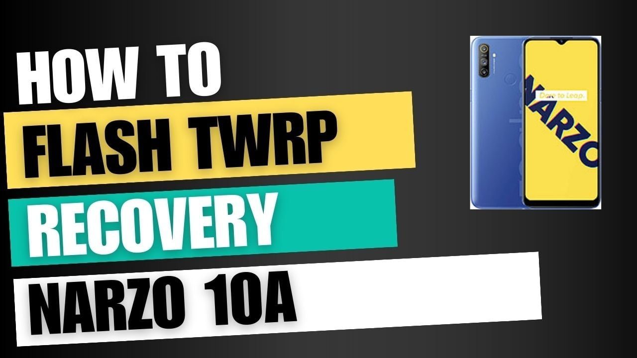 Download TWRP Recovery For Realme Narzo 10A