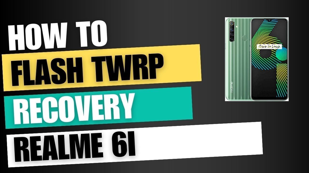 Download TWRP Recovery For Realme 6i