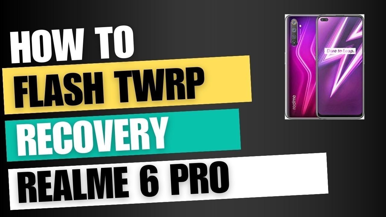 Download TWRP Recovery For Realme 6 Pro