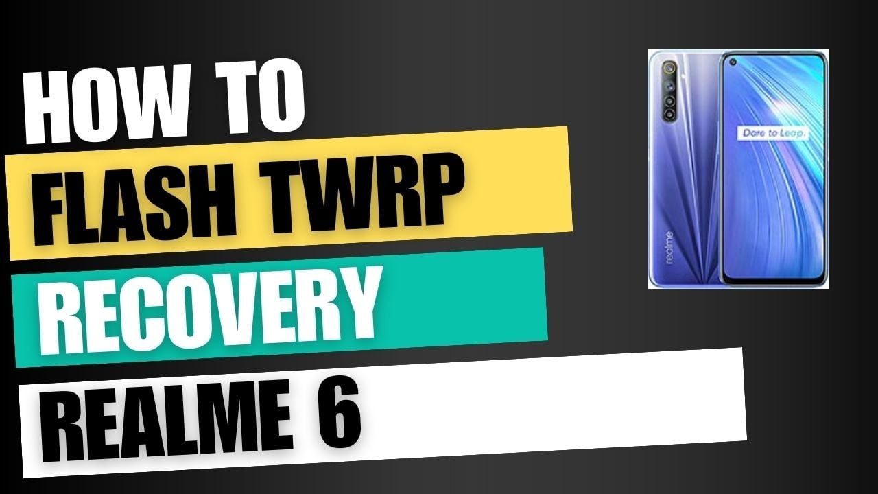 Download TWRP Recovery For Realme 6 Device