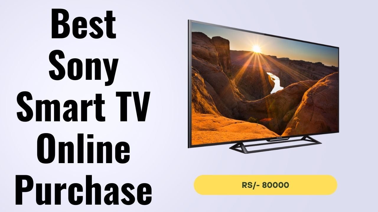 Best Sony Smart TV Online Purchase