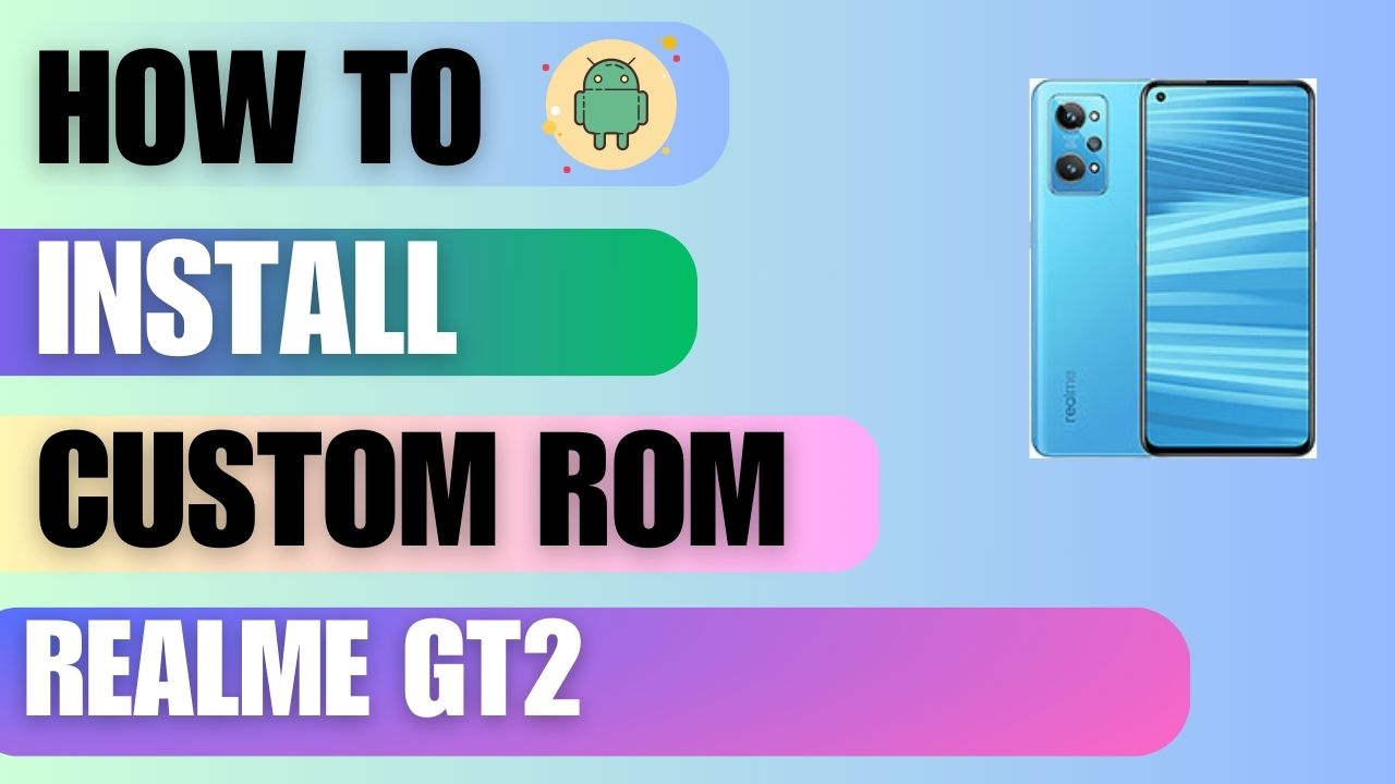 Rom on Realme GT2