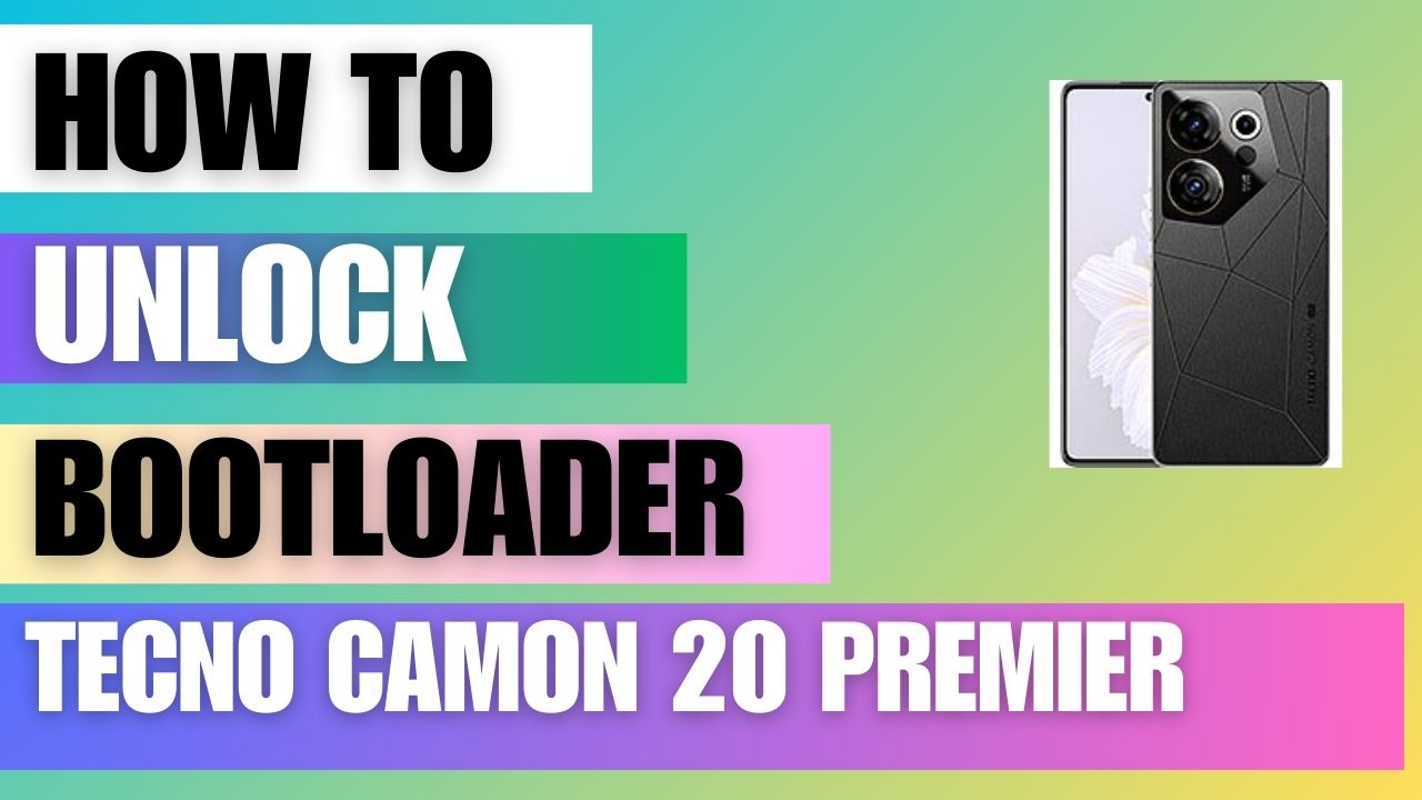 Unlock Bootloader on Tecno Camon 20 Premier