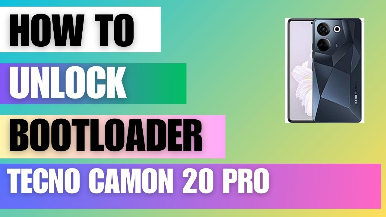 Unlock Bootloader on Tecno Camon 20 Pro