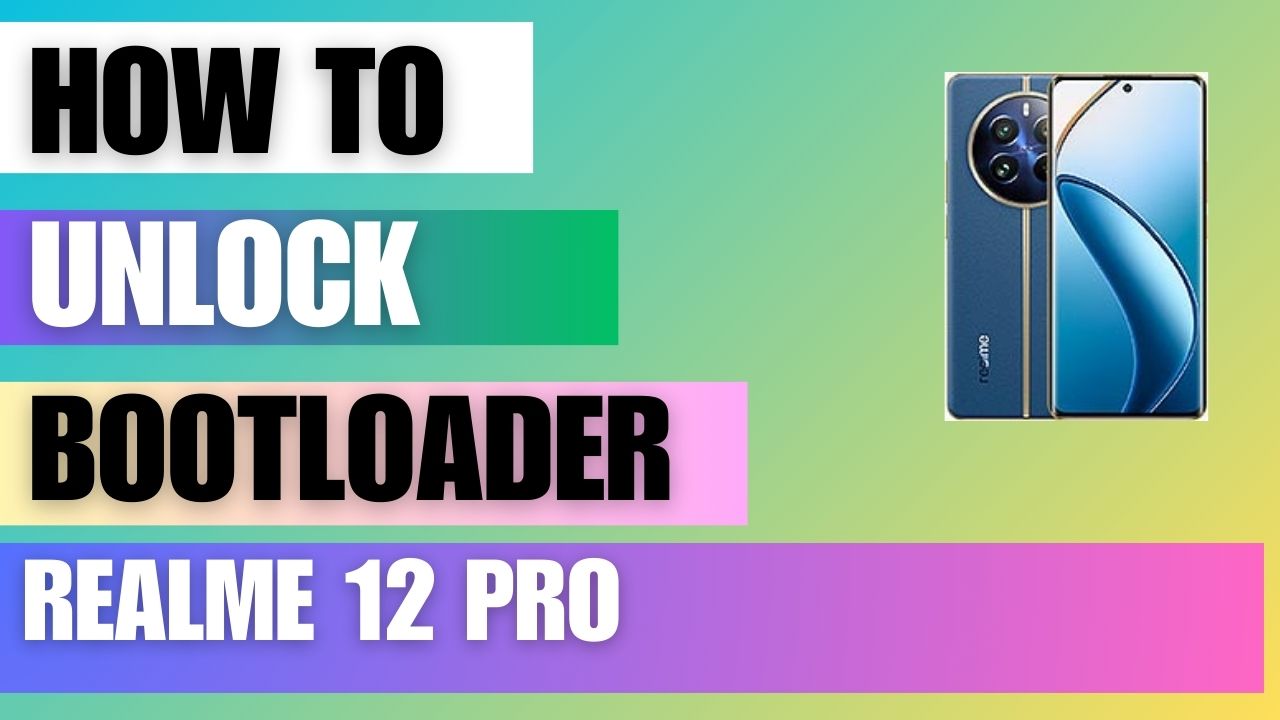 Unlock bootloader on Realme 12 Pro