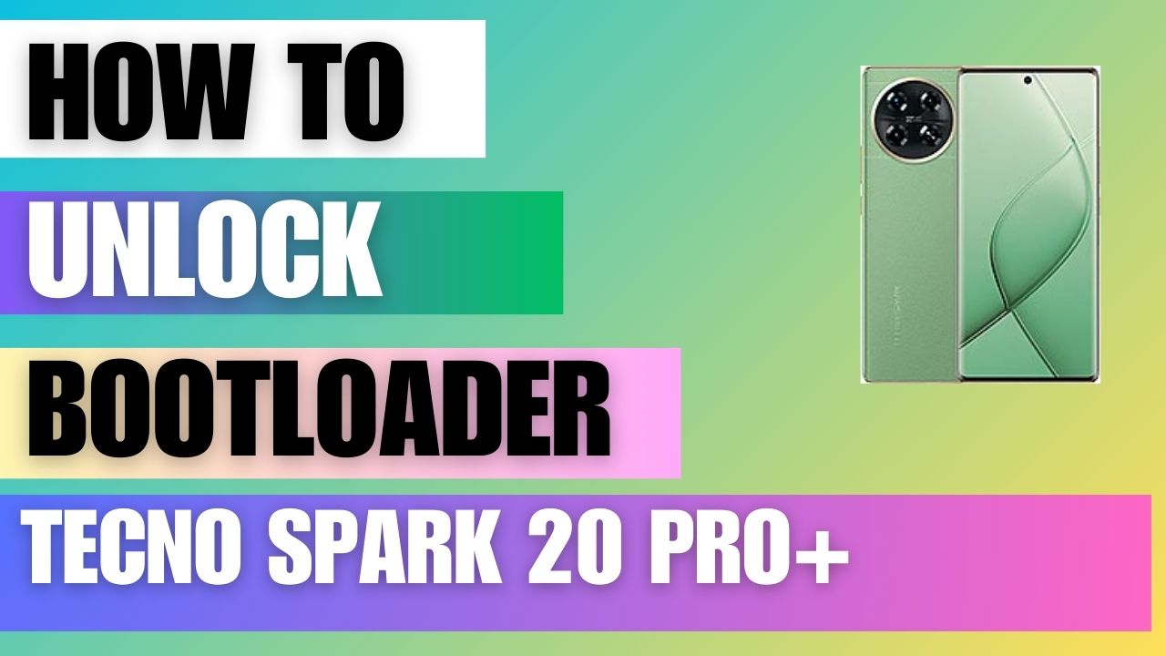 Unlock Bootloader on Tecno Spark 20 Pro+