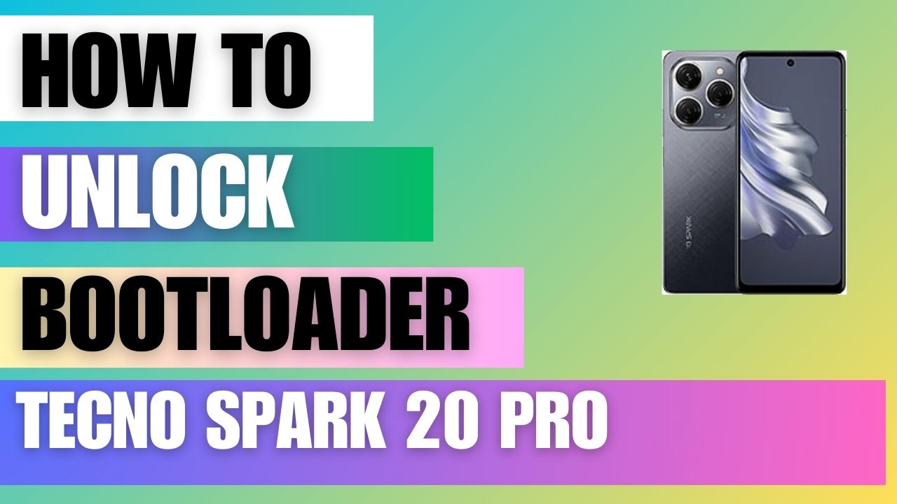 Unlock Bootloader on Tecno Spark 20 Pro