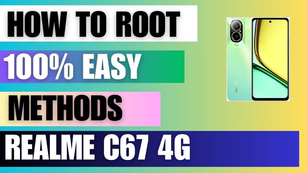 How to Root Realme C67