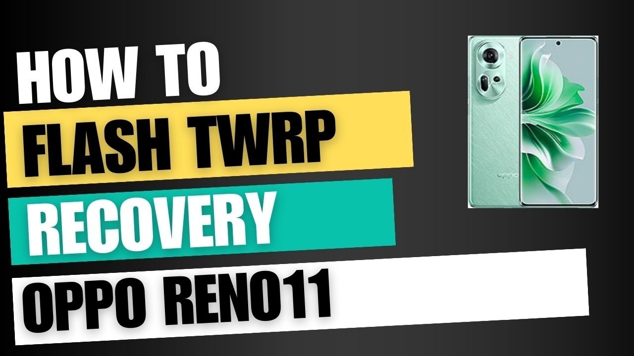 Download TWRP Recovery For Oppo Reno11