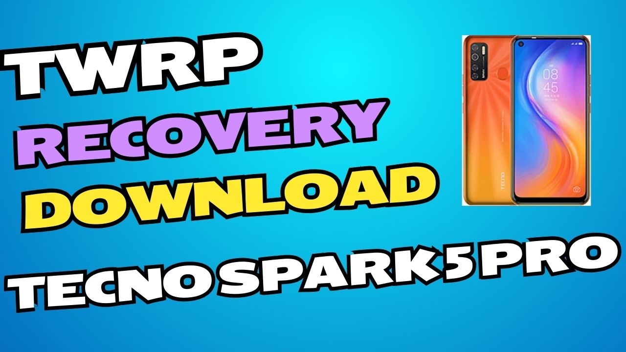 Download TWRP Recovery File For Tecno Spark 5 pro