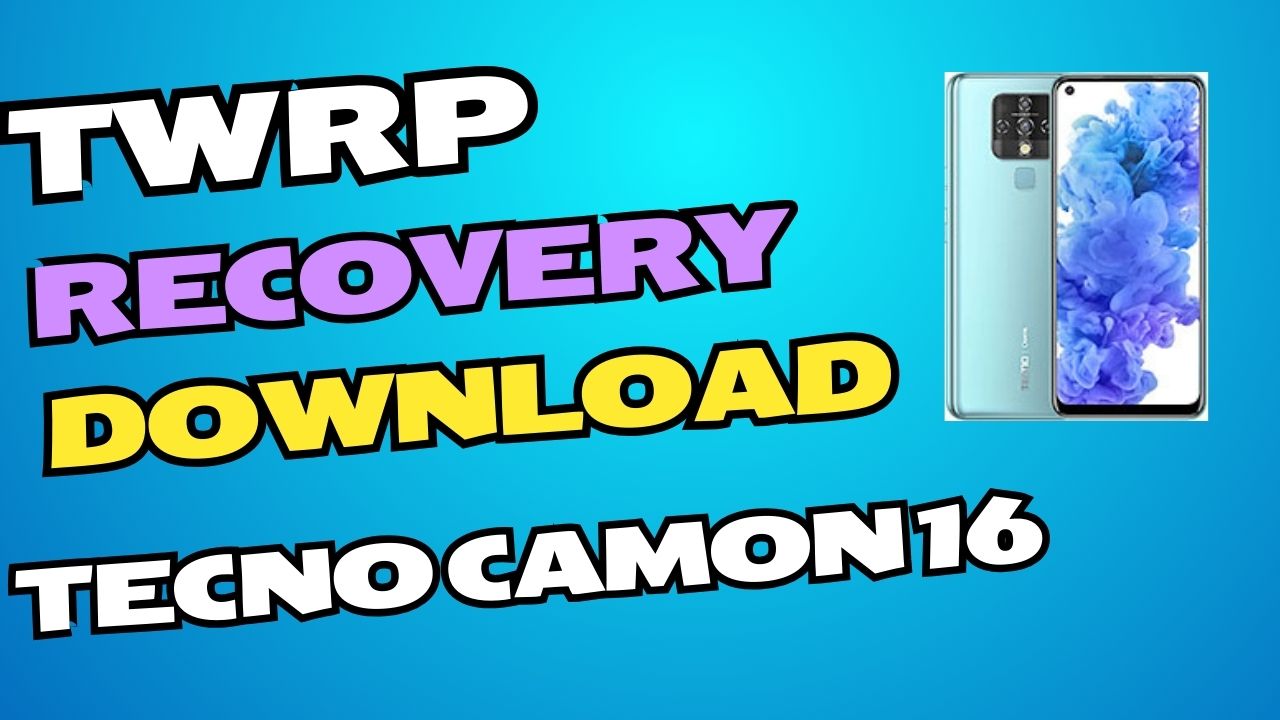 Download TWRP Recovery File For Tecno Camon 16