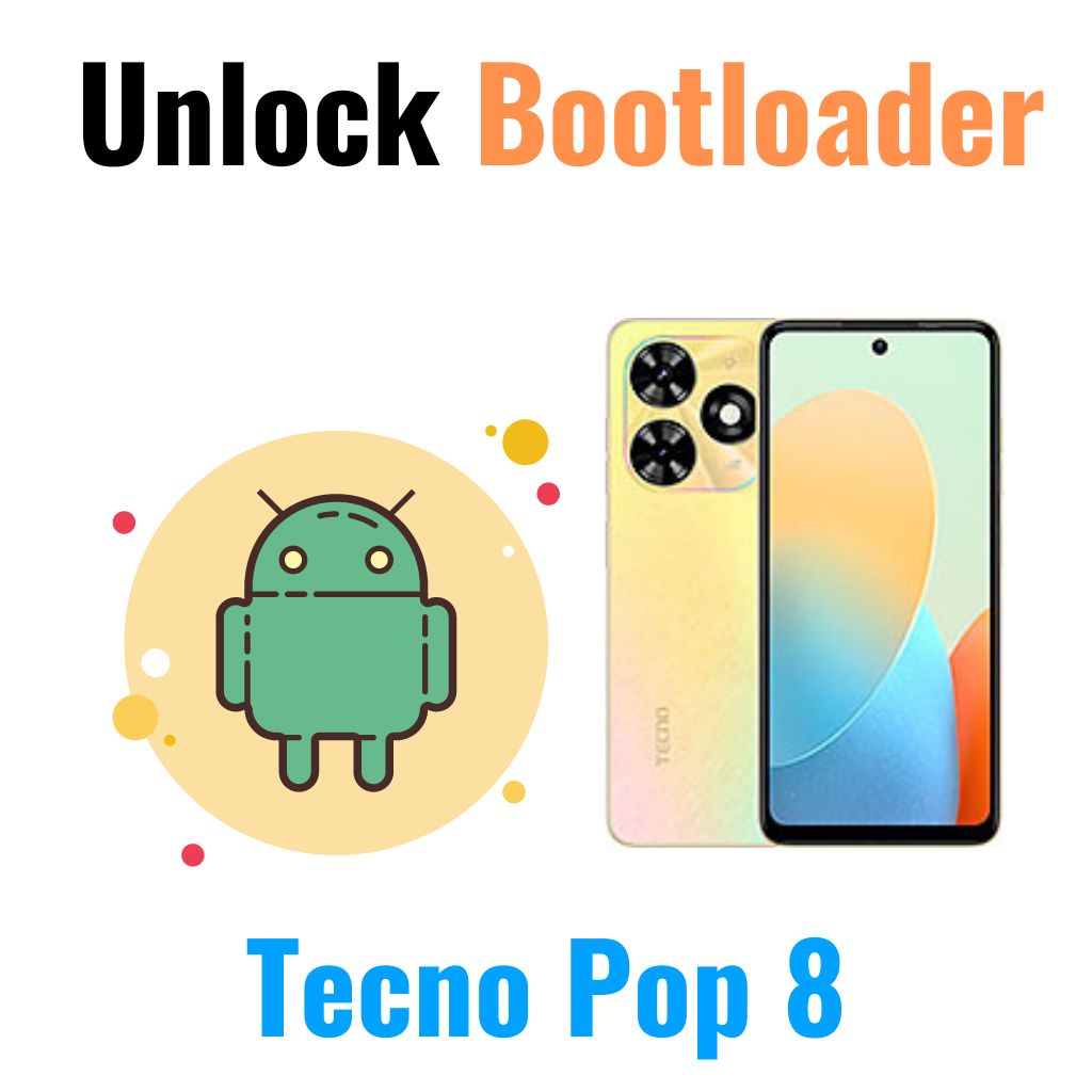 How to Unlock Bootloader on Tecno Pop 8 Device