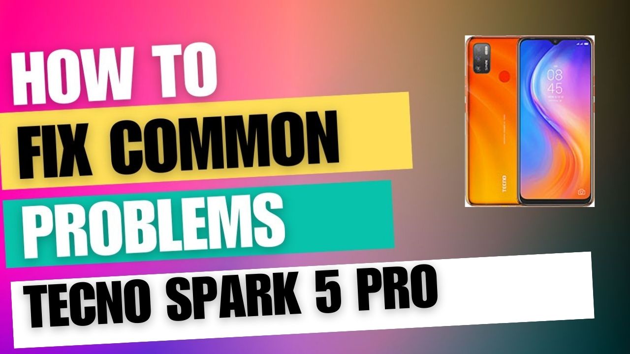 Fix Common Issue on Tecno Spark 5 pro