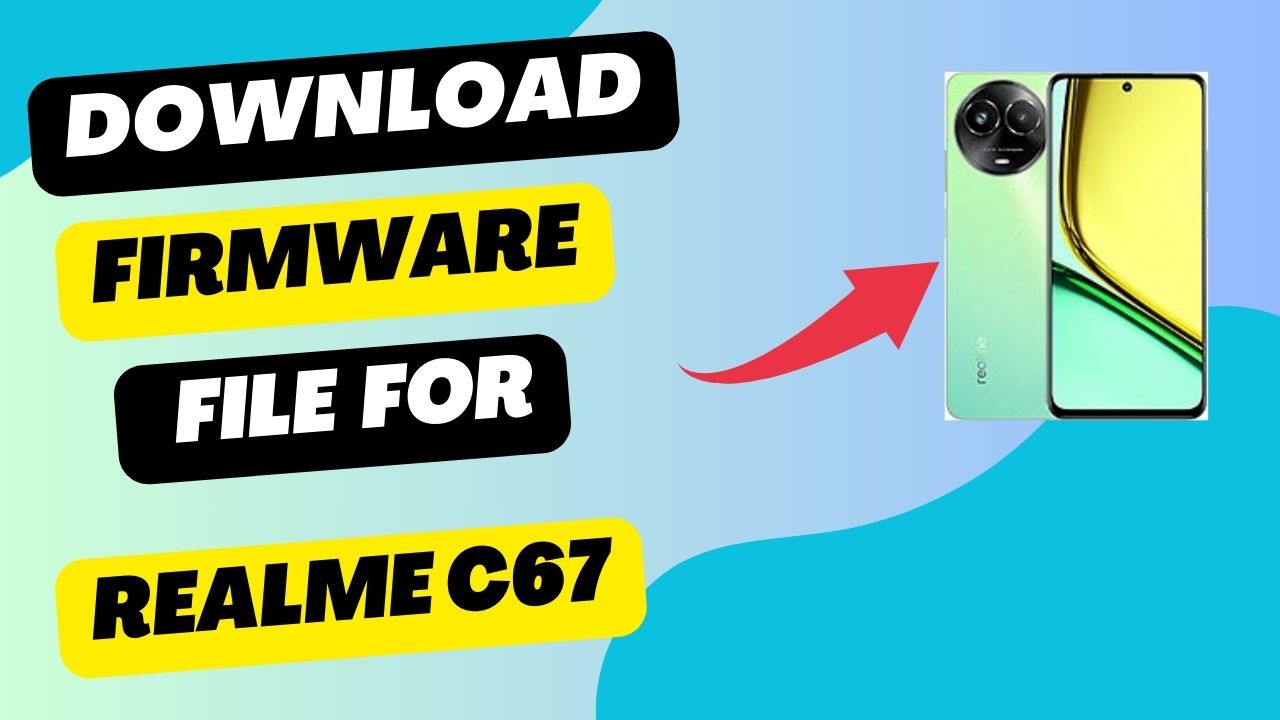 Download Firmware File For Realme C67