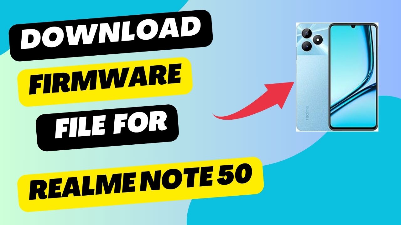 Download Firmware File For Realme Note 50