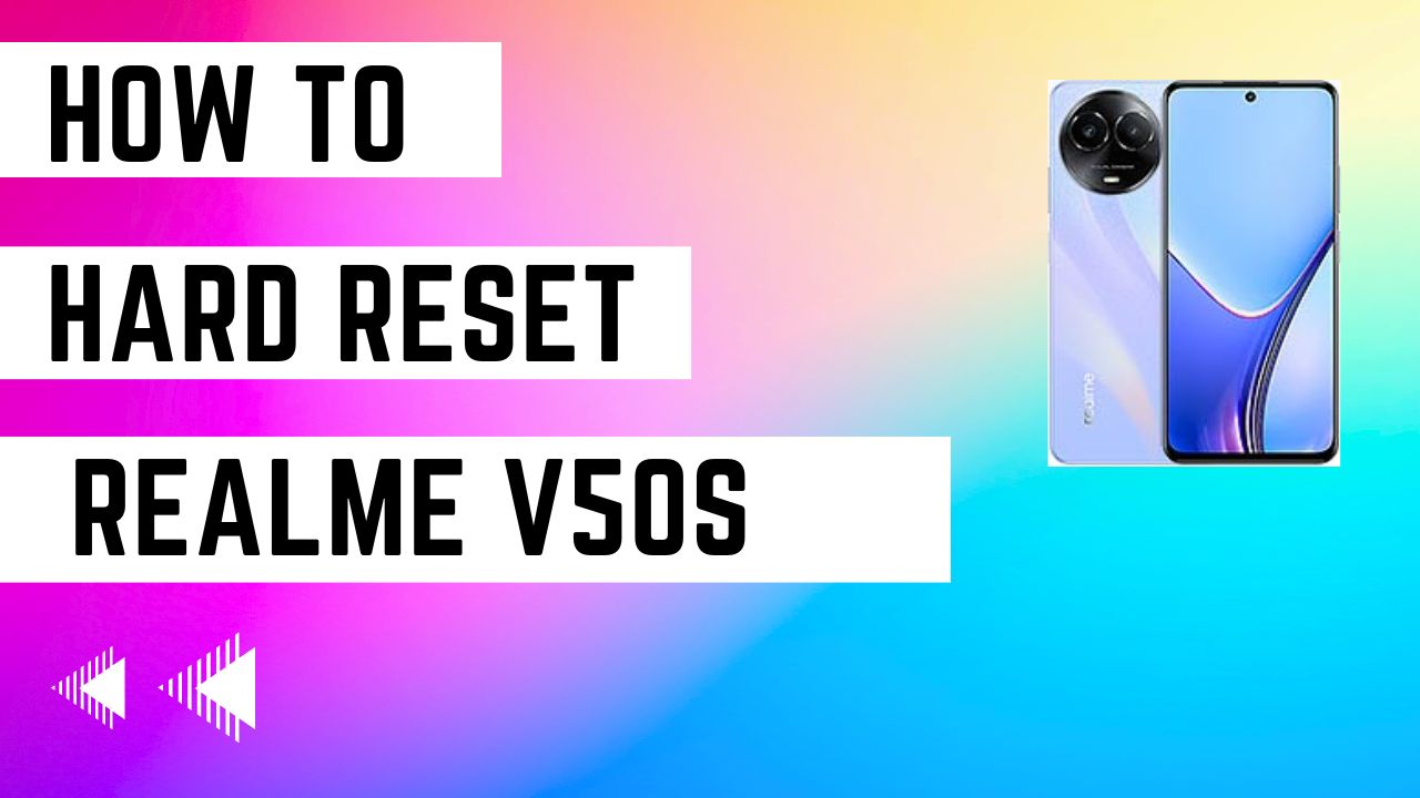 How to Hard Reset on Realme V50s