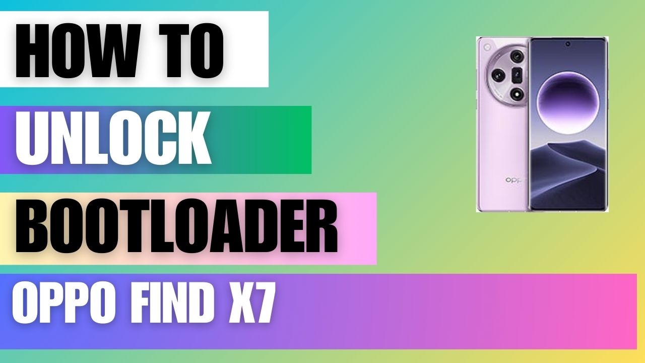 Unlock Bootloader on Oppo Find X7 using ADB Fastboot Tool