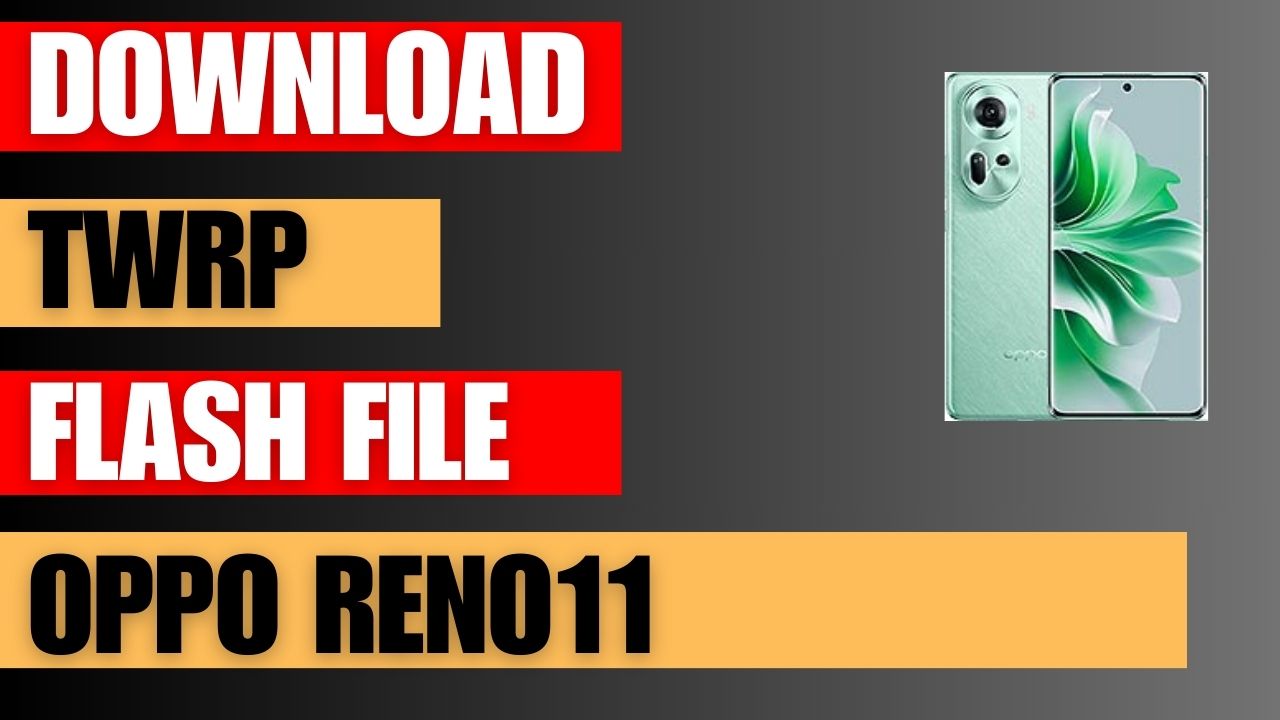Download TWRP Recovery For Oppo Reno11