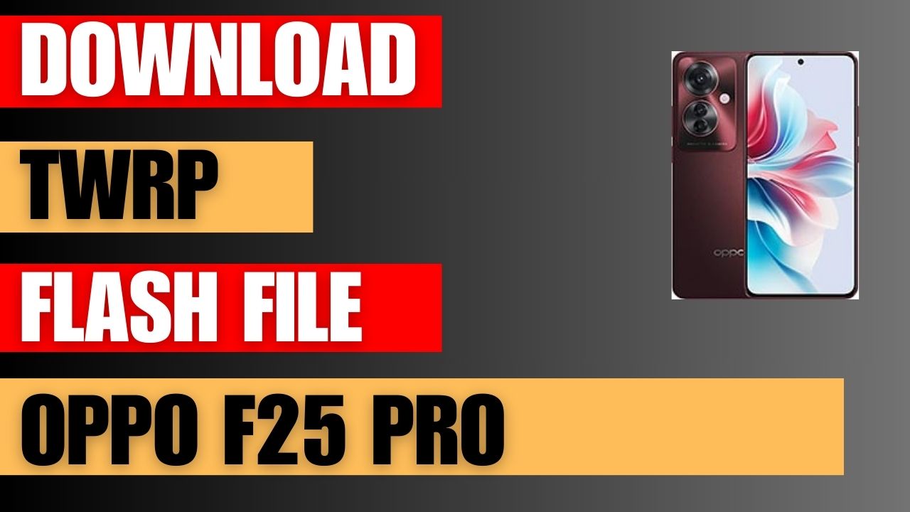 Download TWRP Recovery For Oppo F25 Pro