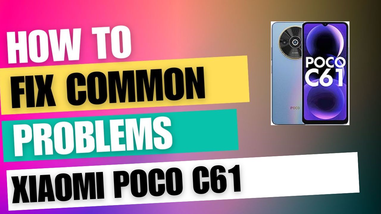 Fix Common Issue on Poco C61