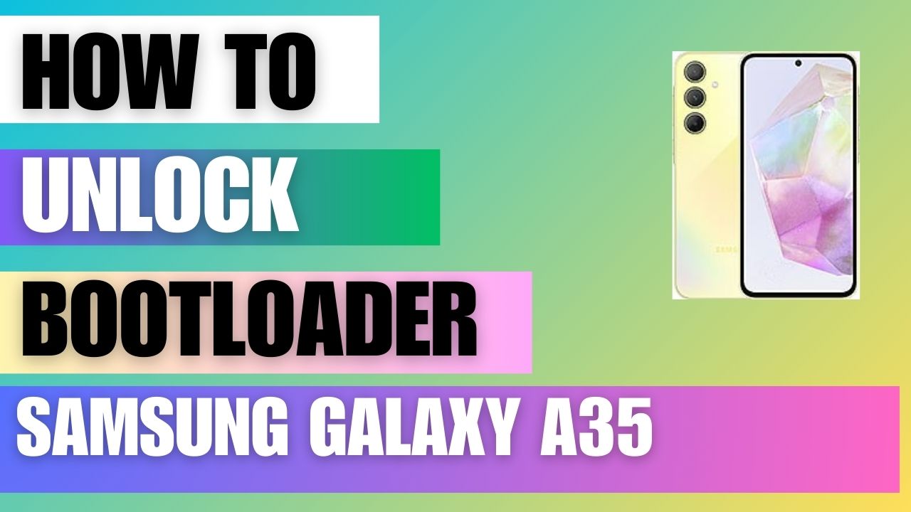 Unlock bootloader on Samsung Galaxy A35 using ADB & Fastboot