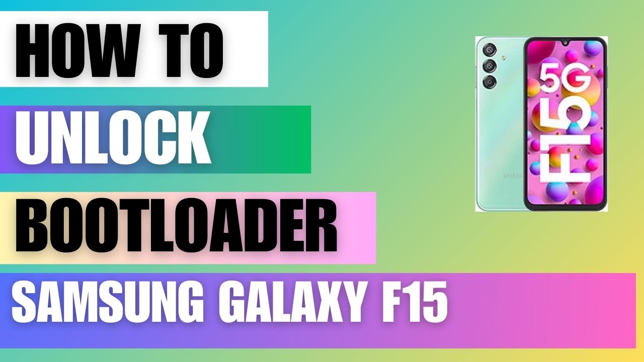 Unlock bootloader on Samsung Galaxy F15 using ADB & Fastboot
