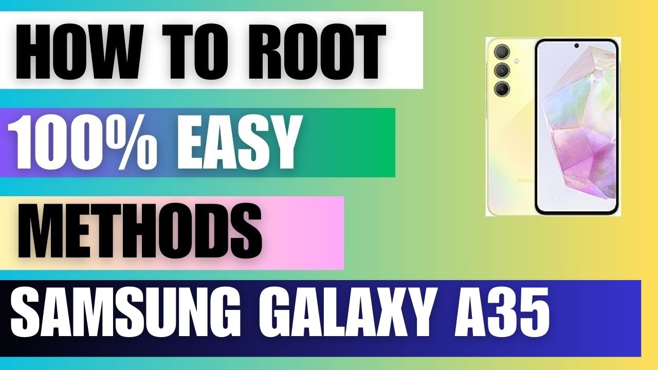 How to Root on Samsung Galaxy A35 using Magisk Manager and KingoRoot App